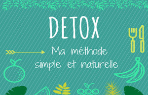 étapes simples pour détoxifier votre corps